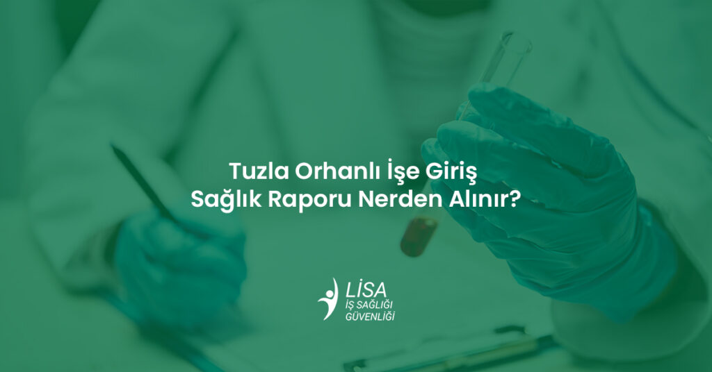 Tuzla Orhanlı işe giriş sağlık raporu için laboratuvar ortamında test tüpü ve belge inceleyen sağlık personeli